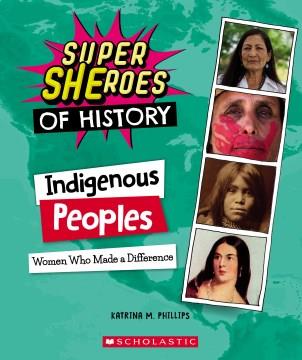 Indigenous peoples : women who made a difference  Cover Image
