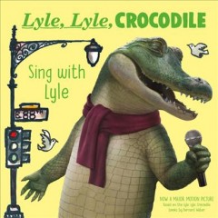 Sing with Lyle  Cover Image
