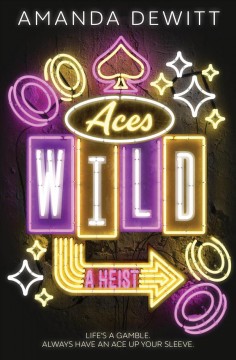 Aces wild : a heist  Cover Image