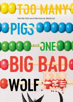 Too many pigs and one big bad wolf  Cover Image