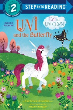 Uni and the butterfly : an Amy Krouse Rosenthal book  Cover Image