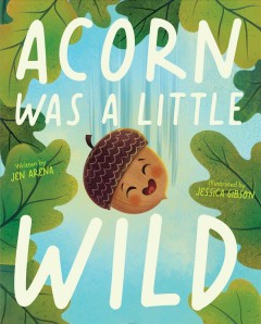 Acorn was a little wild  Cover Image