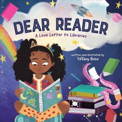 Dear reader : a love letter to libraries  Cover Image