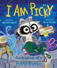 I am picky : confessions of a fussy eater  Cover Image