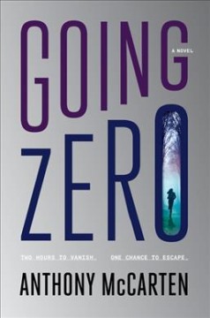 Going zero : a novel  Cover Image