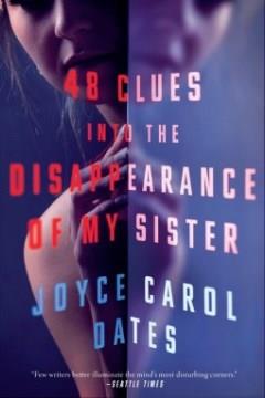 48 clues into the disappearance of my sister  Cover Image