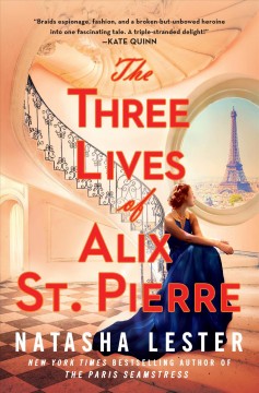 The three lives of Alix St. Pierre  Cover Image