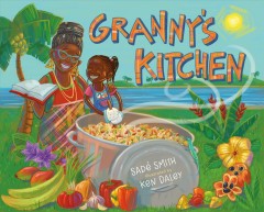 Granny's kitchen : a Jamaican story of food and family  Cover Image