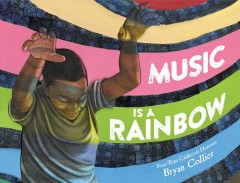 Music is a rainbow  Cover Image