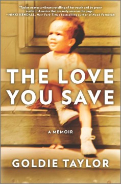 The love you save : a memoir  Cover Image