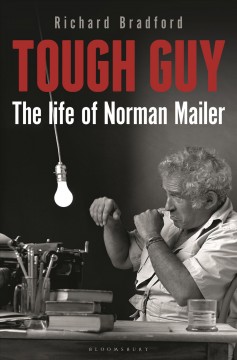 Tough guy : the life of Norman Mailer  Cover Image