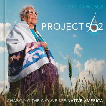 Project 562 : changing the way we see Native America  Cover Image