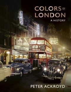 Colors of London : a history  Cover Image