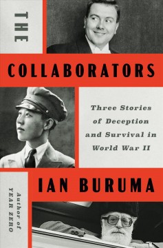 The collaborators : three stories of deception and survival in World War II  Cover Image