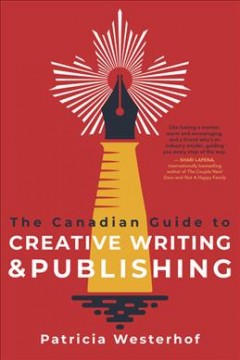 The Canadian guide to creative writing & publishing  Cover Image