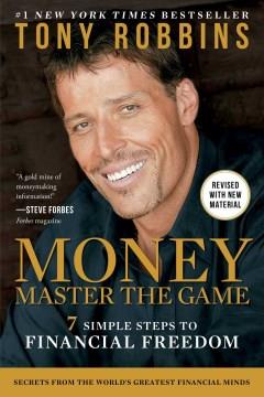 Money : master the game : 7 simple steps to financial freedom  Cover Image