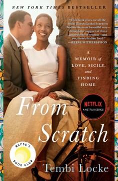 From scratch : a memoir of love, Sicily, and finding home  Cover Image