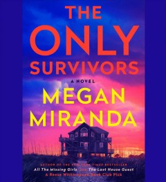 The only survivors a novel  Cover Image