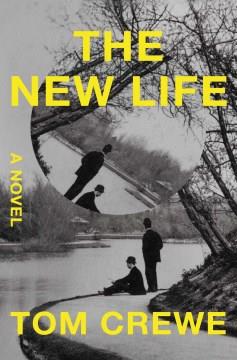 The new life : a novel  Cover Image