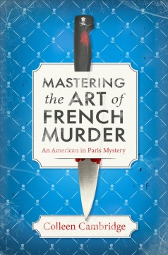 Mastering the art of French murder  Cover Image