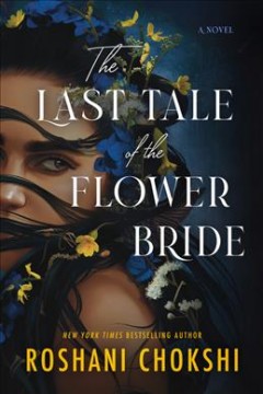 The last tale of the flower bride : a novel  Cover Image