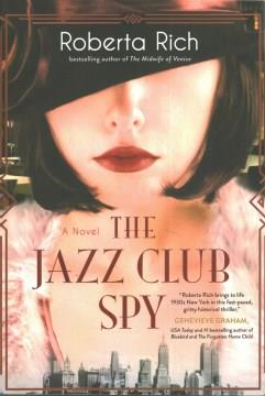 The jazz club spy : a novel  Cover Image