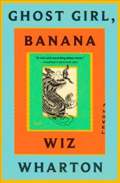 Ghost girl, banana : a novel  Cover Image
