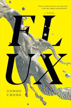 Flux : a novel  Cover Image