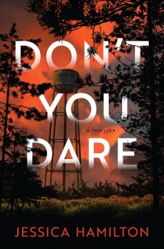 Don't you dare : a thriller  Cover Image