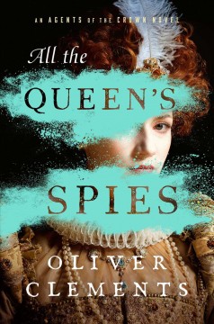 All the queen's spies  Cover Image