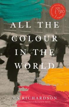All the colour in the world : a novel  Cover Image