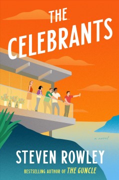 The celebrants : a novel  Cover Image