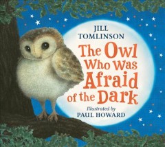 The owl who was afraid of the dark  Cover Image