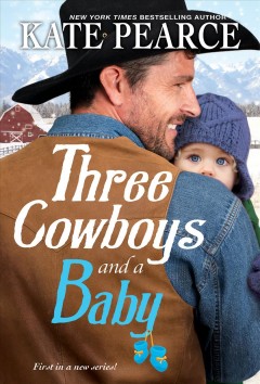 Three cowboys and a baby  Cover Image