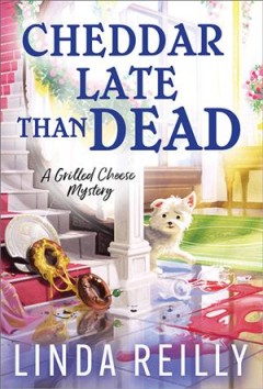 Cheddar late than dead  Cover Image