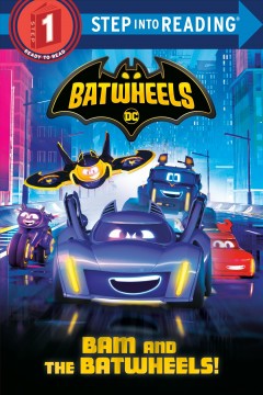 Bam and the Batwheels!  Cover Image