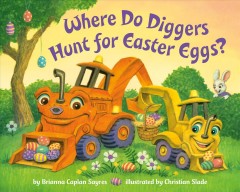 Where do diggers hunt for Easter eggs?  Cover Image