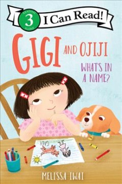 Gigi and Ojiji : what's in a name?  Cover Image