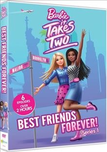 Barbie, it takes two. Series 1, Best friends forever! Cover Image