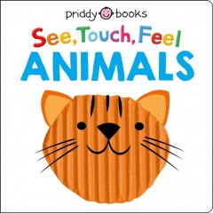 See, touch, feel animals. Cover Image