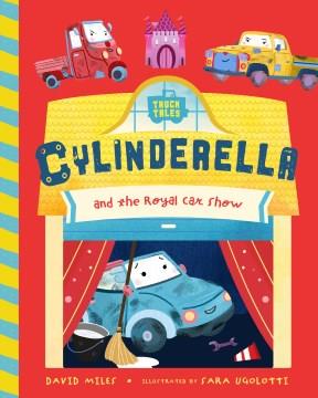 Cylinderella and the royal car show  Cover Image