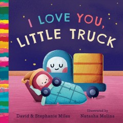 I love you, Little Truck  Cover Image