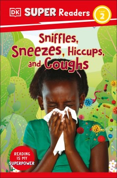 Sniffles, sneezes, hiccups, and coughs  Cover Image