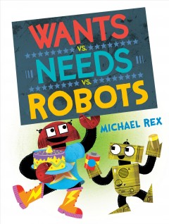 Wants vs. needs vs. robots  Cover Image