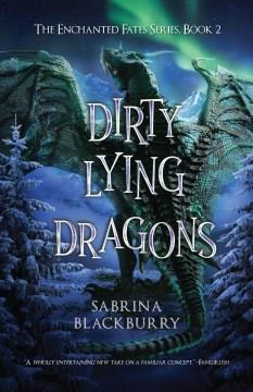 Dirty lying dragons  Cover Image