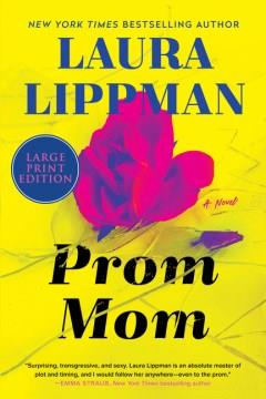 Prom mom a novel  Cover Image