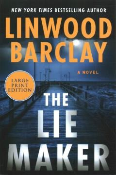 The lie maker a novel  Cover Image