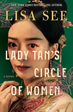 Lady Tan's circle of women : a novel  Cover Image