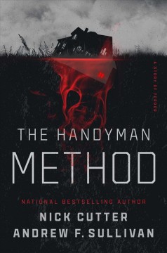 The handyman method : a story of terror  Cover Image