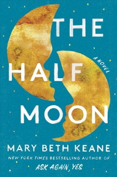 The Half Moon : a novel  Cover Image